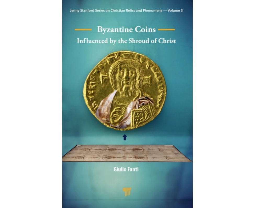 Byzantine Coins Influenced by the Shroud of Christ by Giulio Fanti