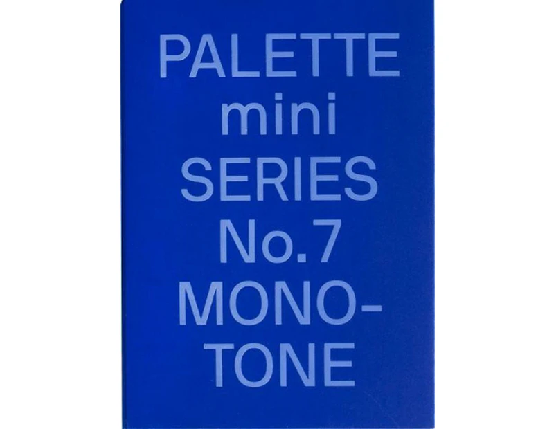 PALETTE mini 07: Monotone