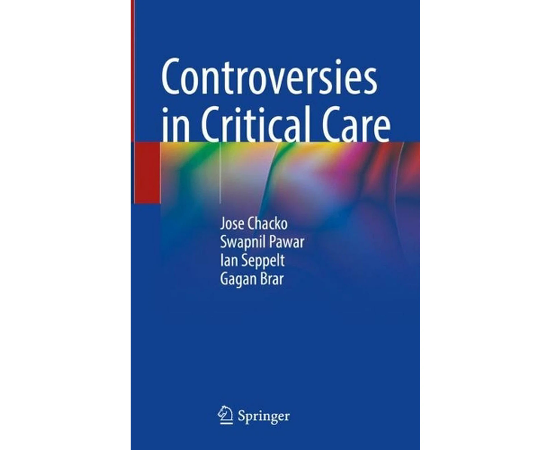 Controversies in Critical Care