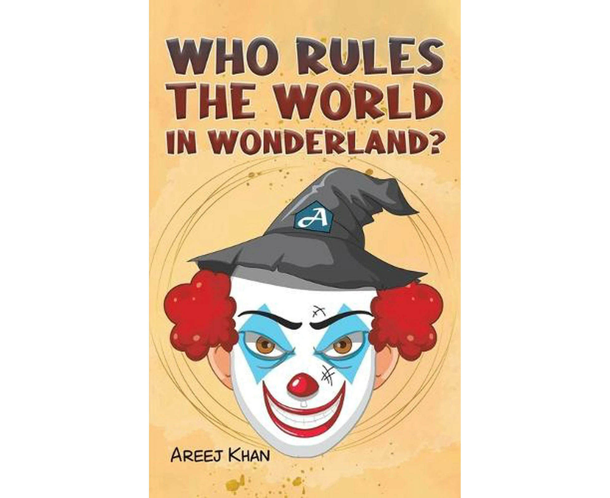 Who Rules the World in Wonderland?