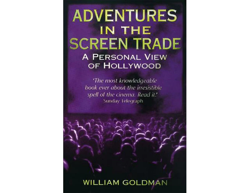 Adventures In The Screen Trade