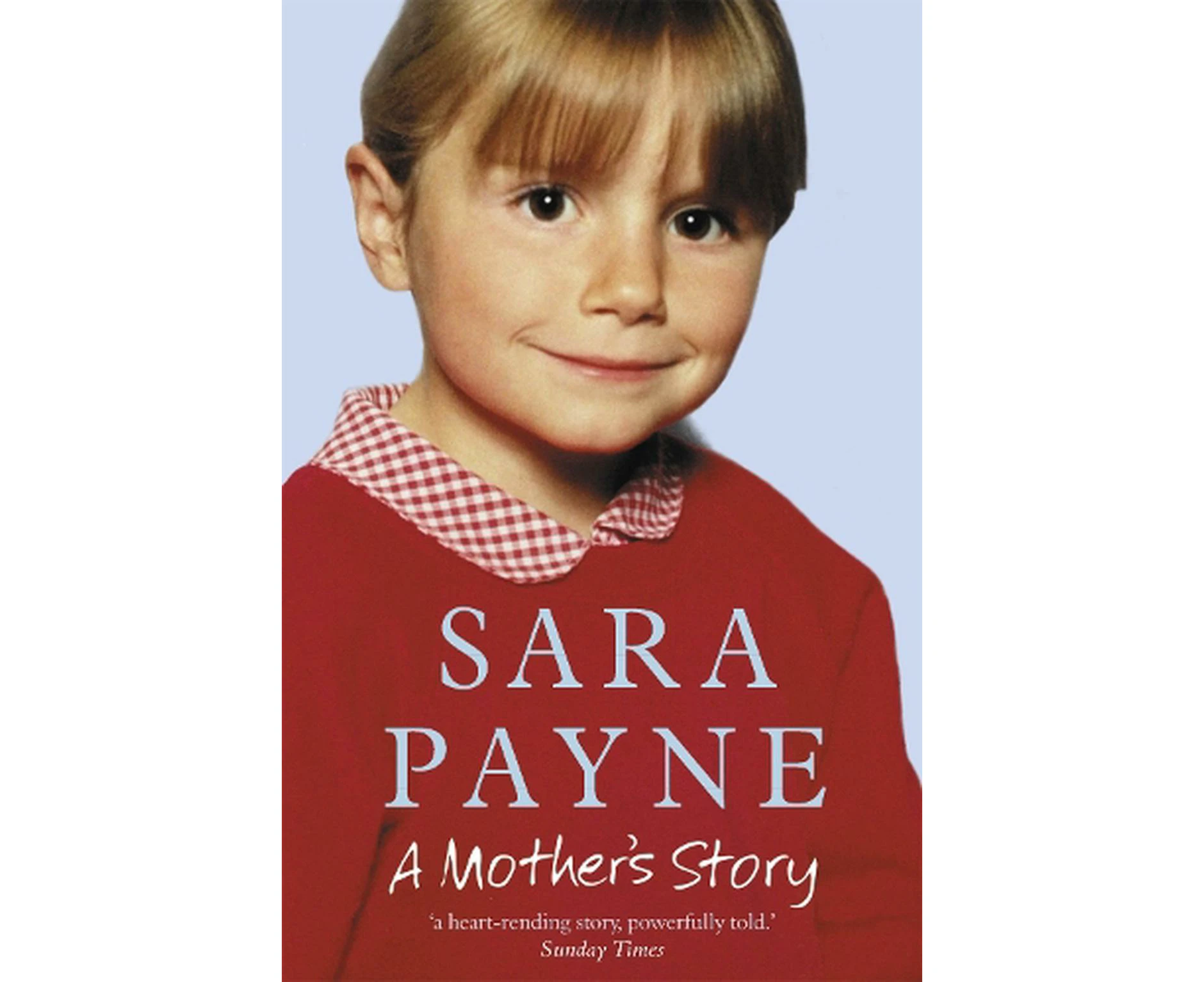 Sara Payne: A Mother's Story