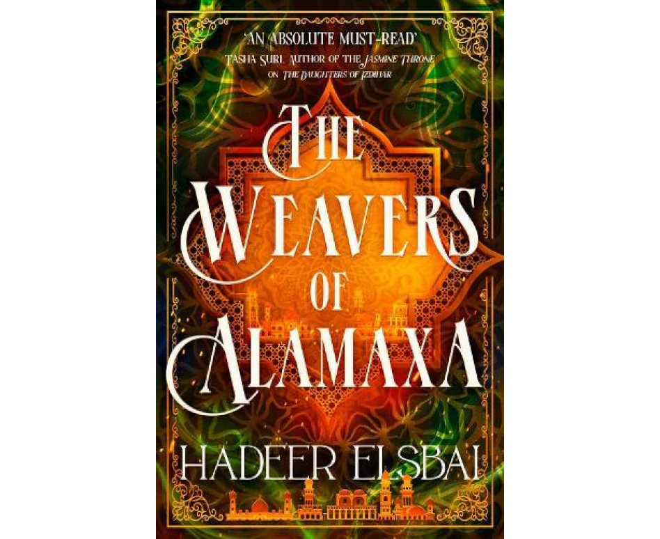 The Weavers of Alamaxa by Hadeer Elsbai