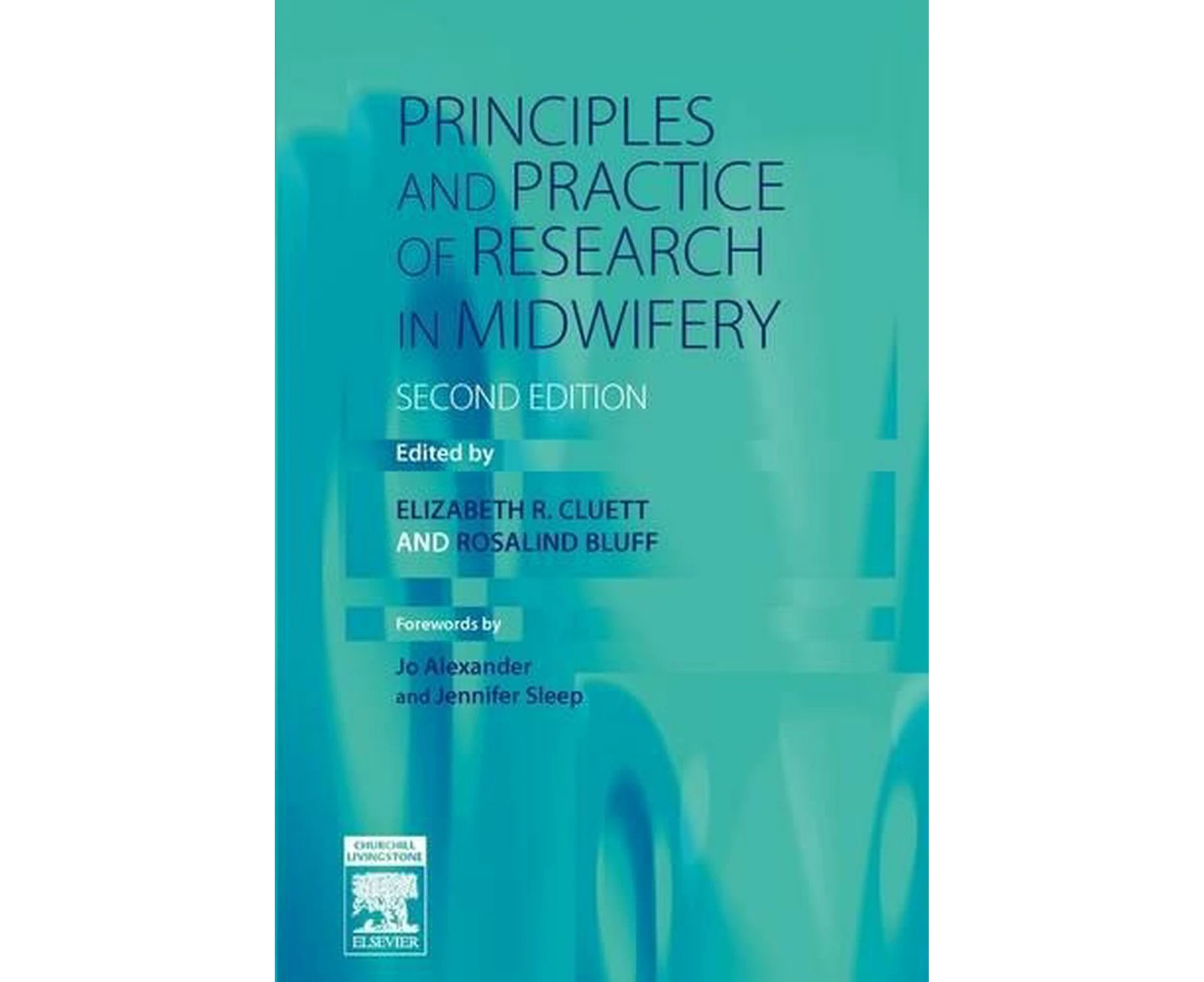 Principles and Practice of Research in Midwifery