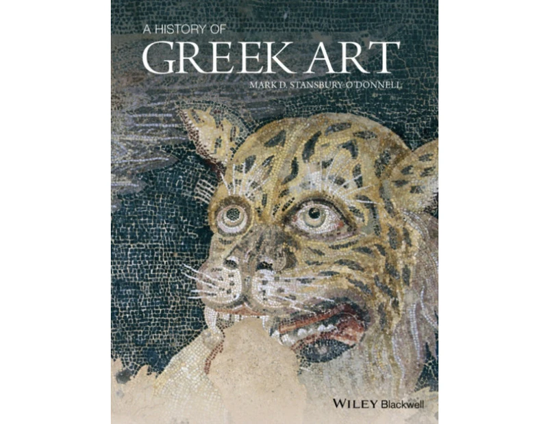 A History of Greek Art by StansburyODonnell & Mark D. University of St. Thomas & USA