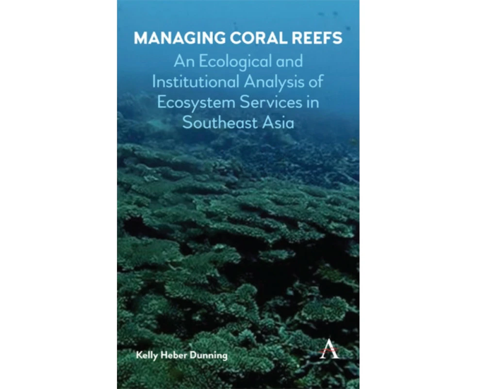 Managing Coral Reefs by Kelly Heber Dunning