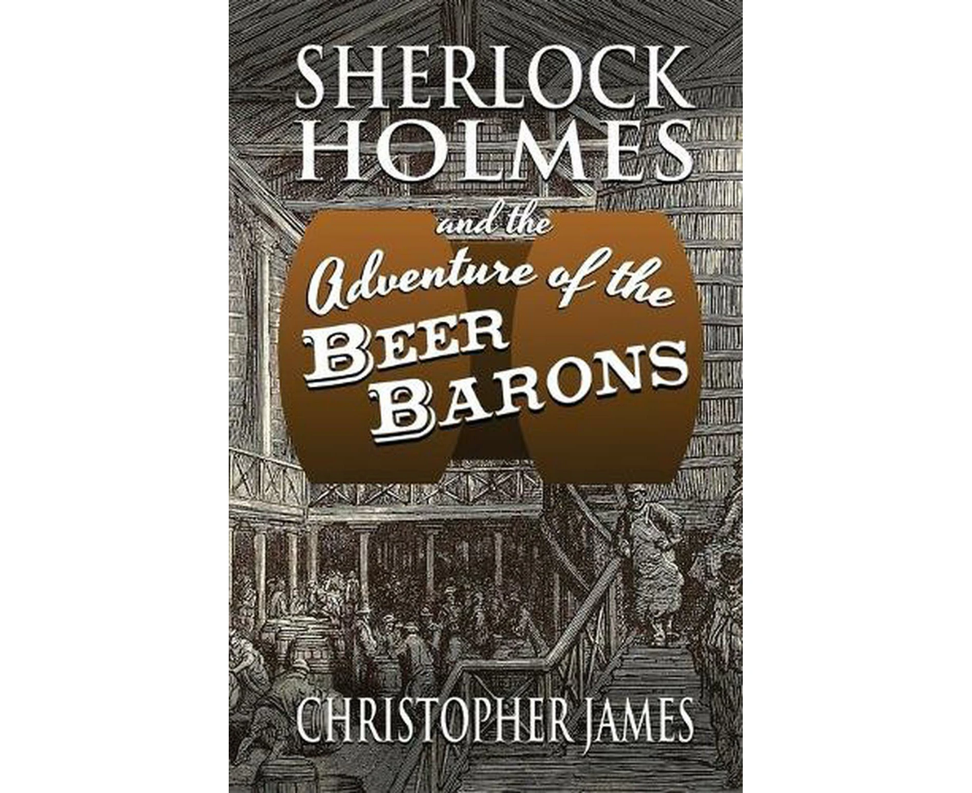 Sherlock Holmes and The Adventure of The Beer Barons