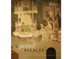 Painted Palaces by Dunlop & Anne Associate Professor & Tulane University