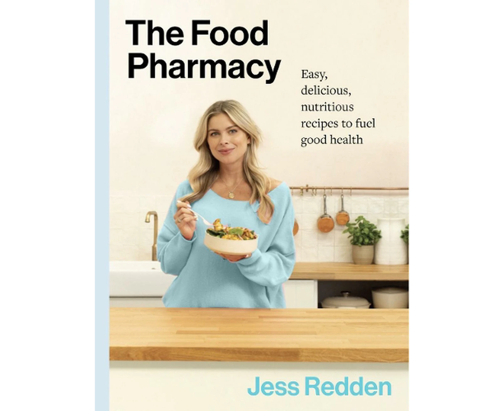 The Food Pharmacy Cookbook