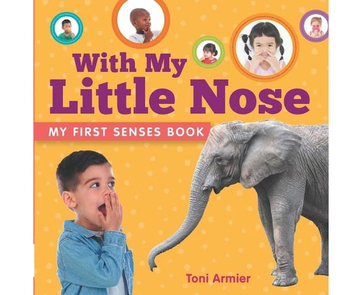 With My Little Nose (My First Senses Book)