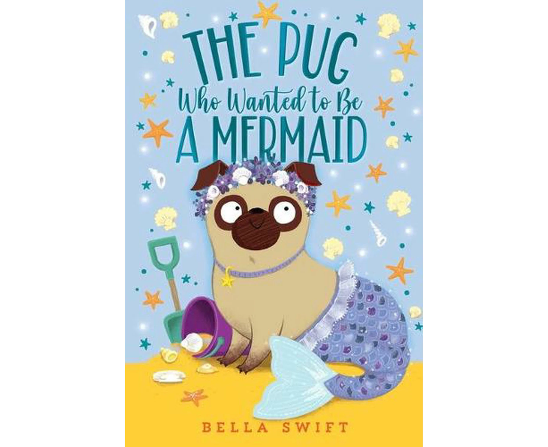 The Pug Who Wanted to Be a Mermaid