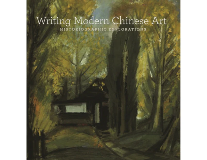 Writing Modern Chinese Art