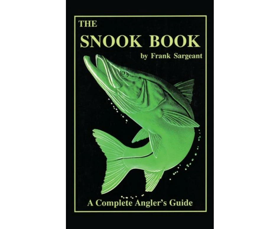 The Snook Book by Sargeant