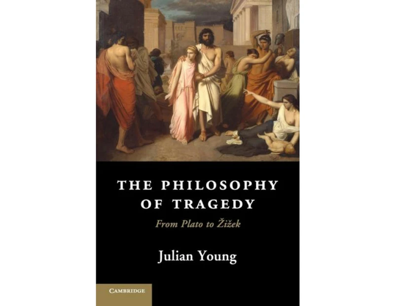 The Philosophy of Tragedy by Young & Julian Wake Forest University & North Carolina