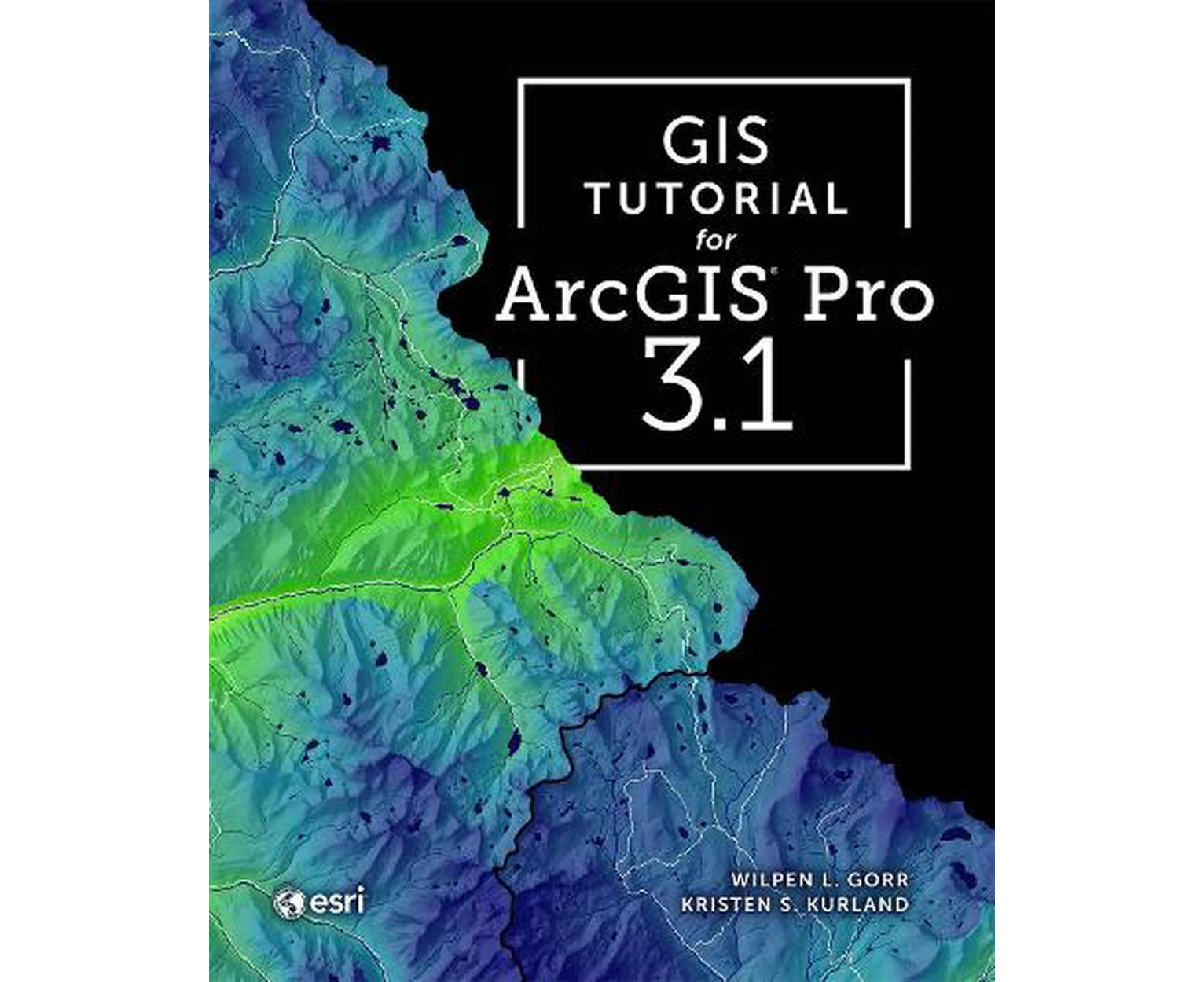 GIS Tutorial for ArcGIS Pro 3.1