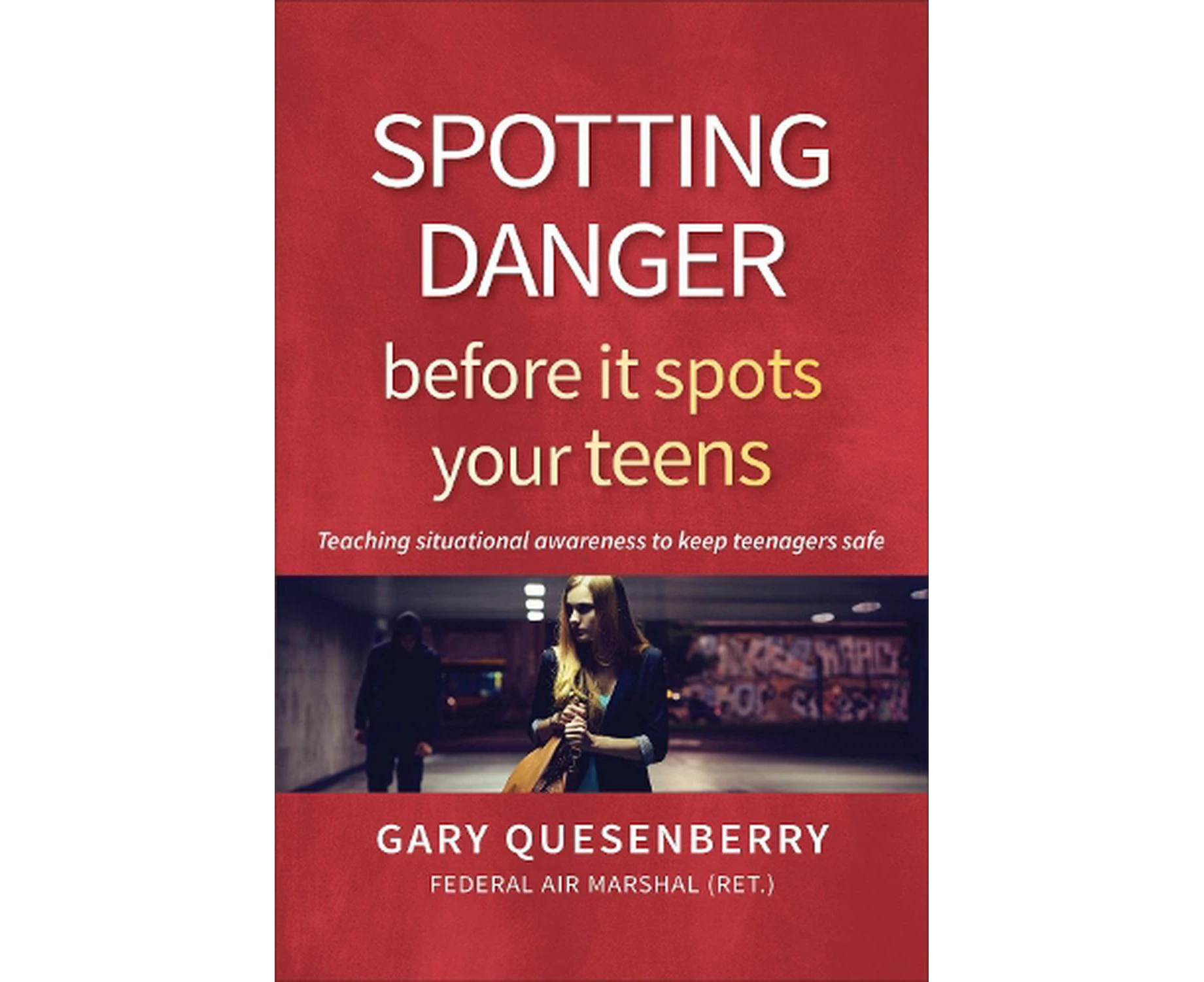 Spotting Danger Before It Spots Your TEENS