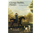 George Stubbs Painter by Judy Egerton