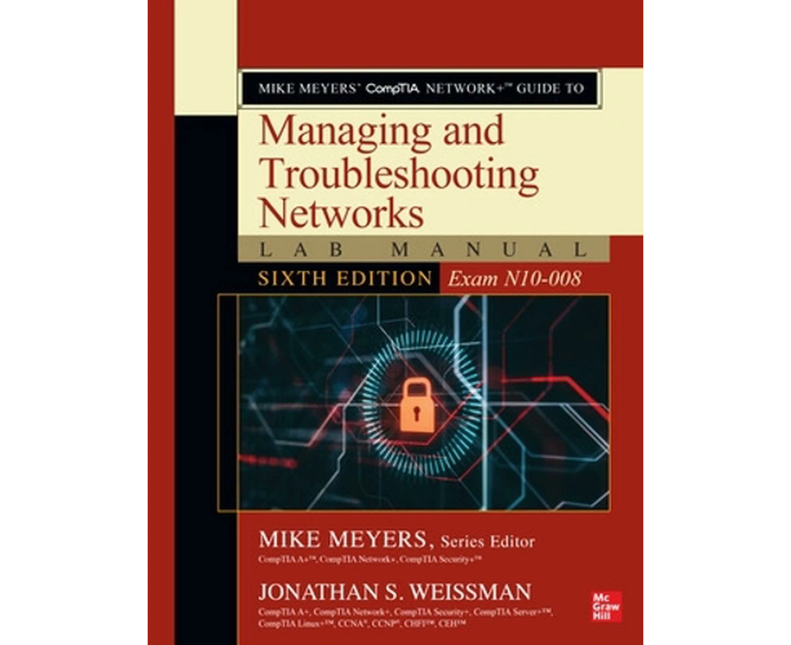 Mike Meyers' CompTIA Network+ Guide to Managing and Troubleshooting Networks Lab Manual, Sixth Edition (Exam N10-008)