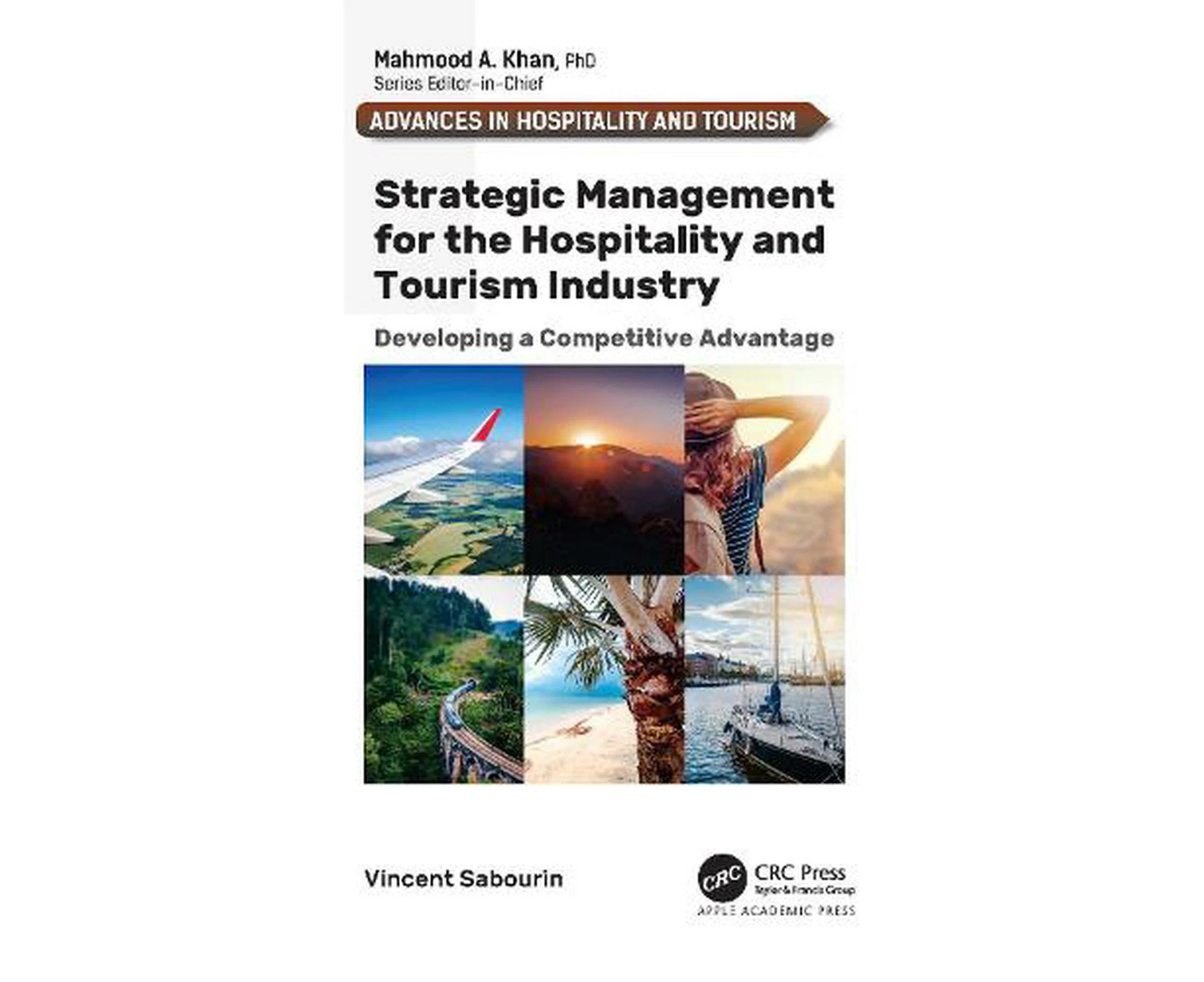 Strategic Management for the Hospitality and Tourism Industry