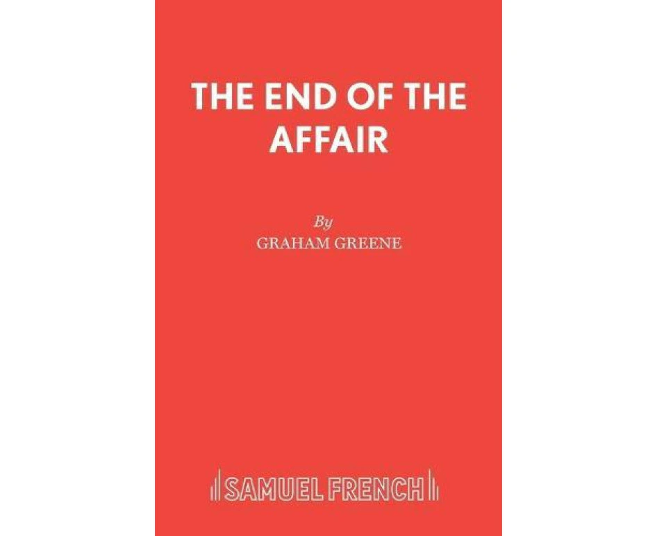 The End of the Affair by Graham Greene