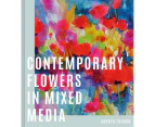 Contemporary Flowers in Mixed Media