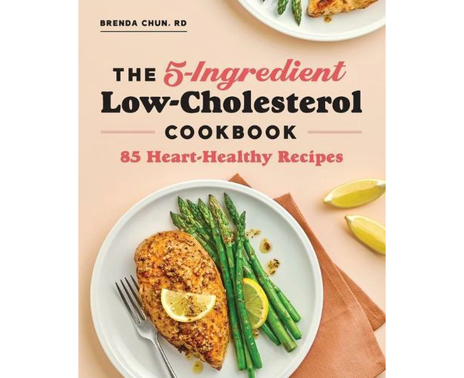 The 5-Ingredient Low-Cholesterol Cookbook