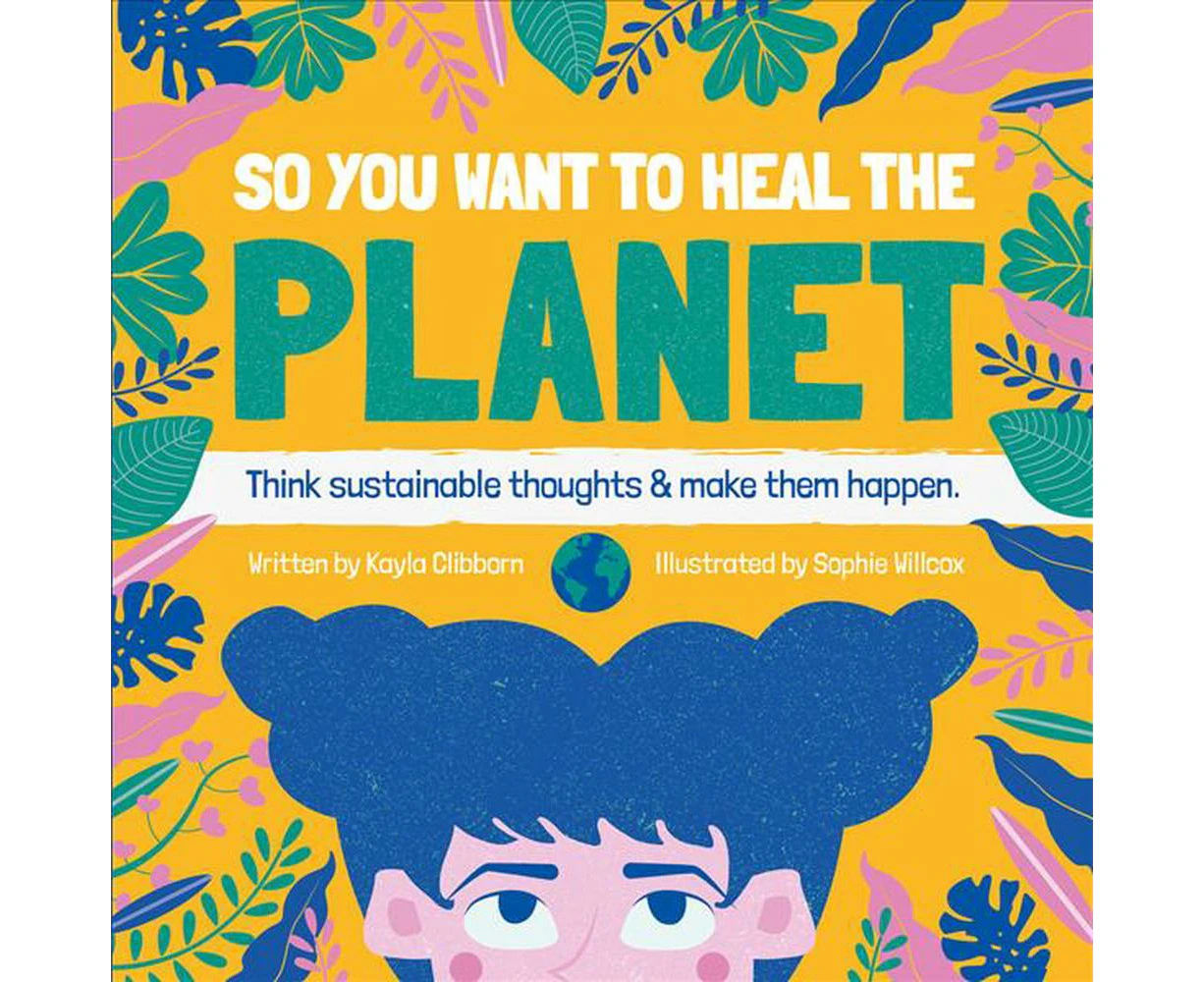 So You Want to Heal The Planet