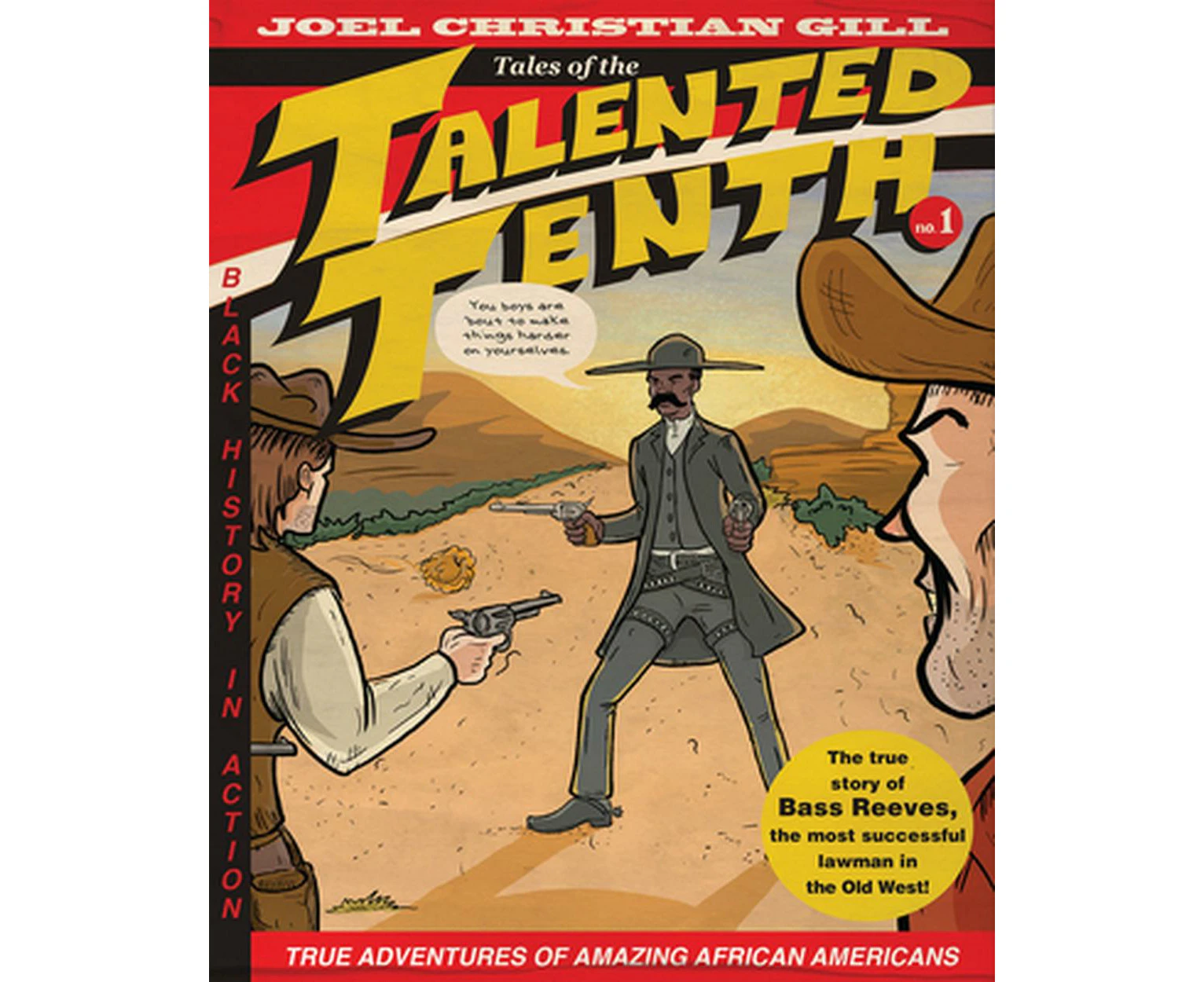 Bass Reeves: Tales of the Talented Tenth, Volume I