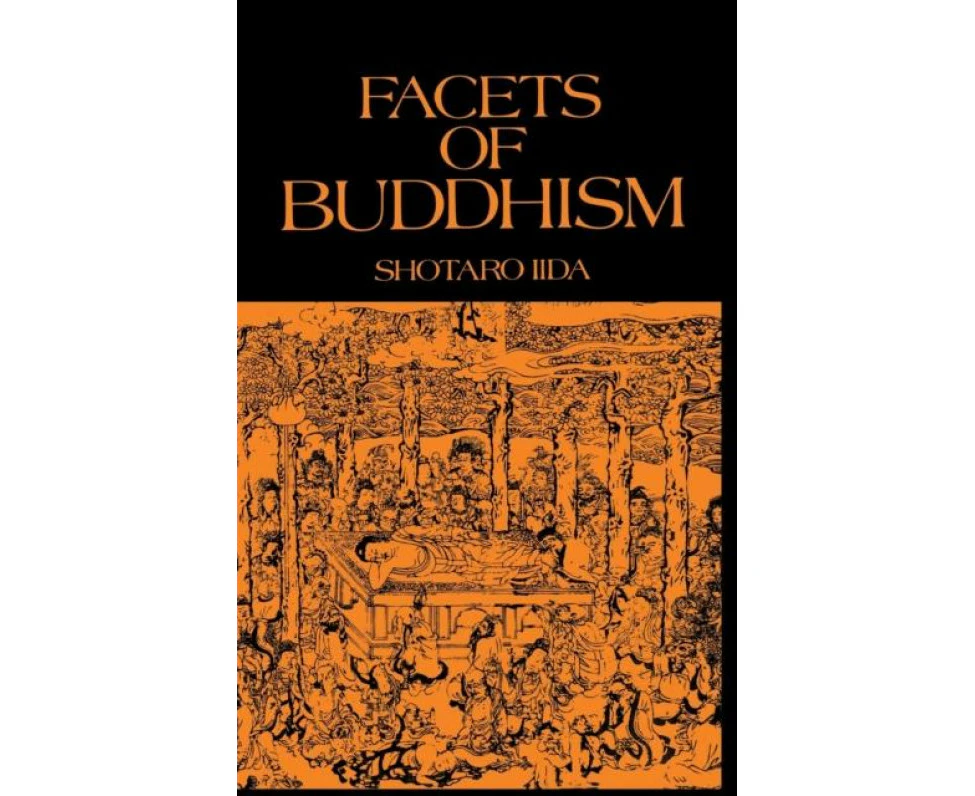 Facets Of Buddhism by Shotaro Iida