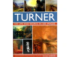 Turner His Life  Works In 500 Images by Michael Robinson