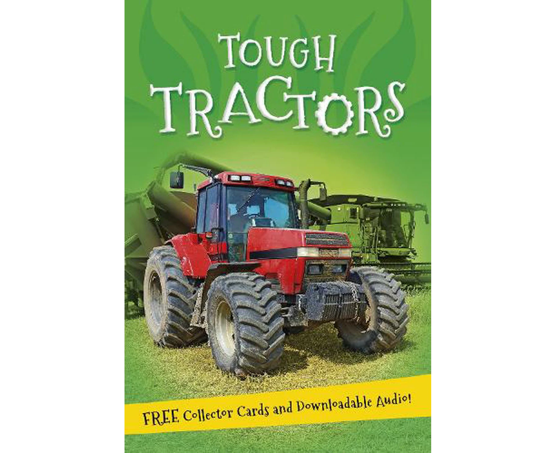 It's All About... Tough Tractors