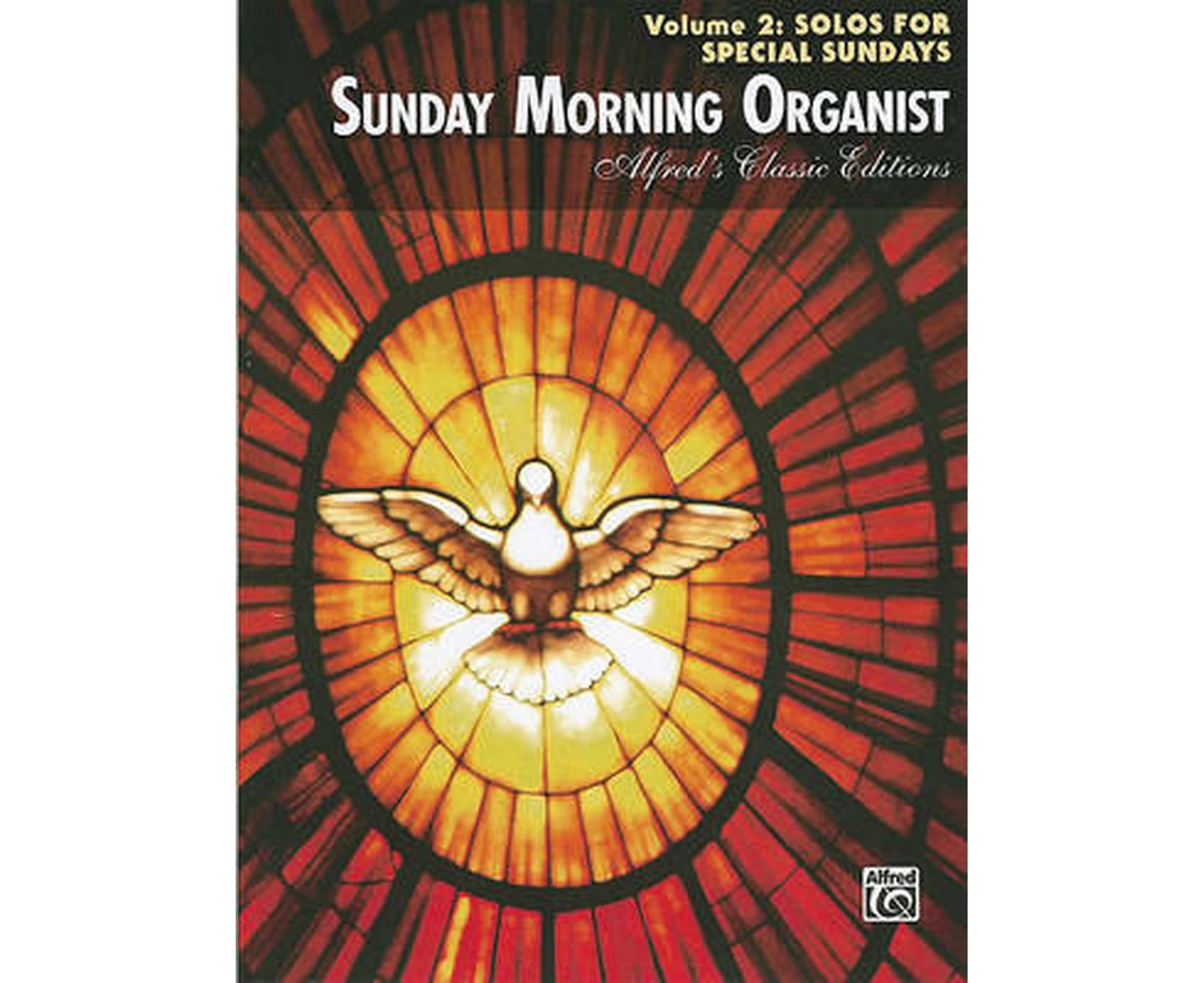 Sunday Morning Organist, Volume 2: Solos for Special Sundays