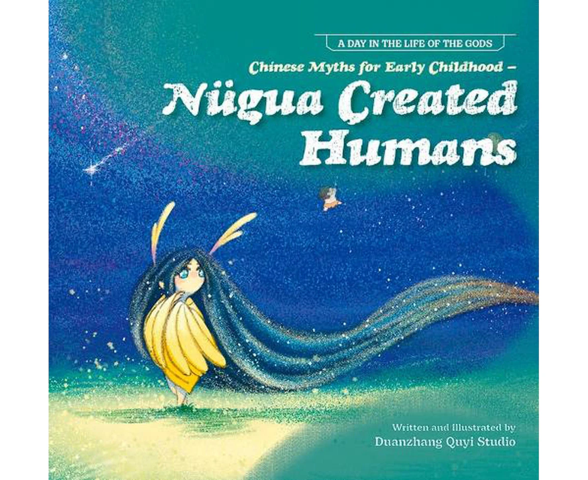 Chinese Myths for Early Childhood--Ngua Created Humans