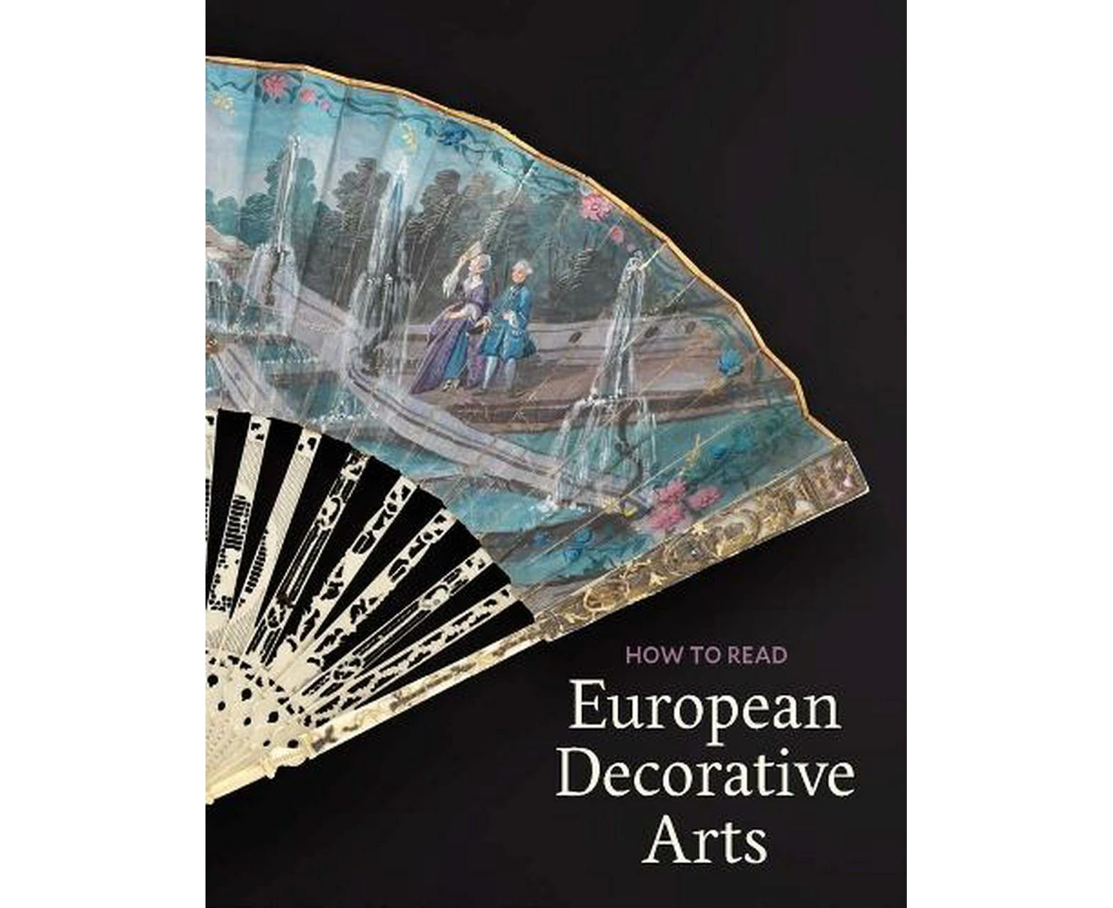 How to Read European Decorative Arts