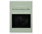 The Cinema of Naruse Mikio by Catherine Russell