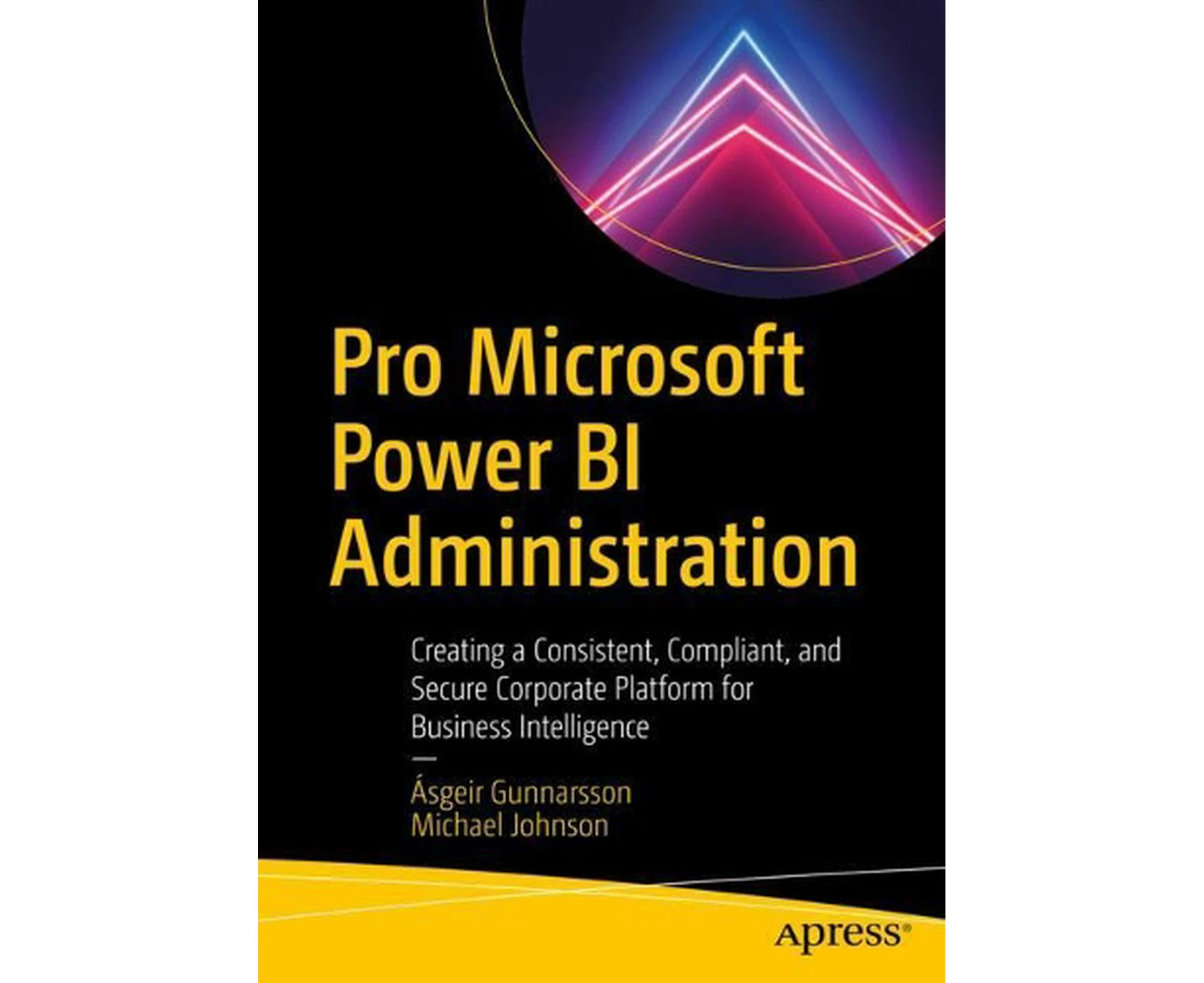 Pro Microsoft Power BI Administration