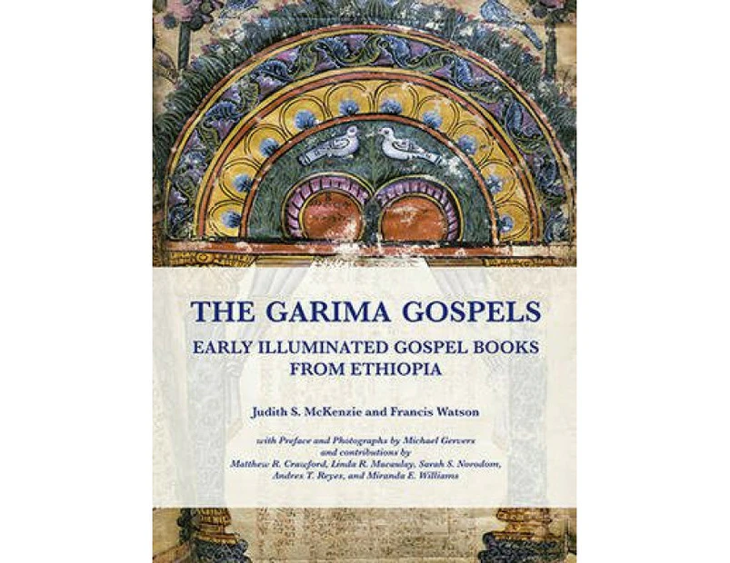 The Garima Gospels by Francis Watson