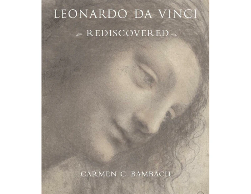 Leonardo da Vinci Rediscovered