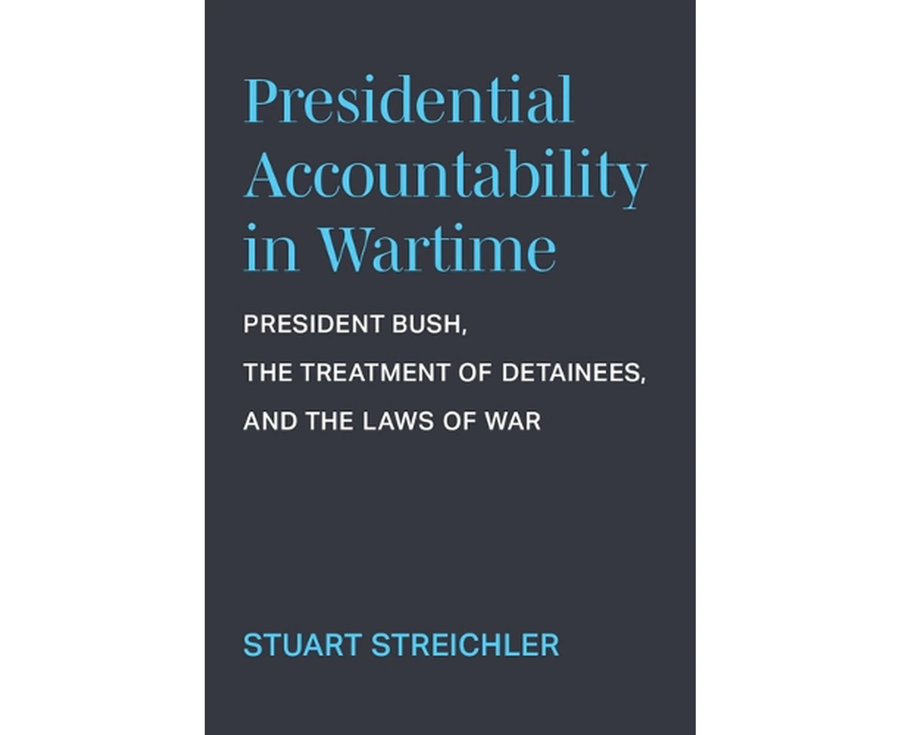 Presidential Accountability in Wartime