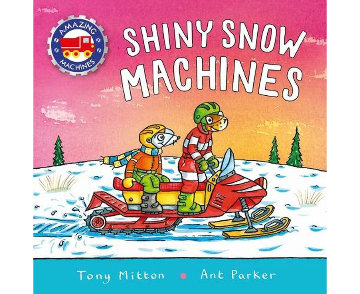 Amazing Machines: Shiny Snow Machines