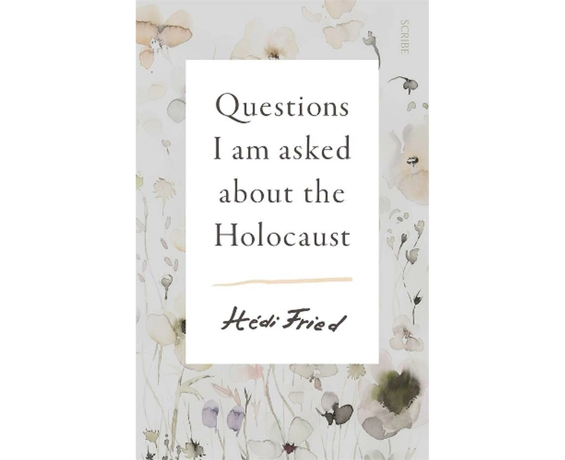 Questions I Am Asked about the Holocaust