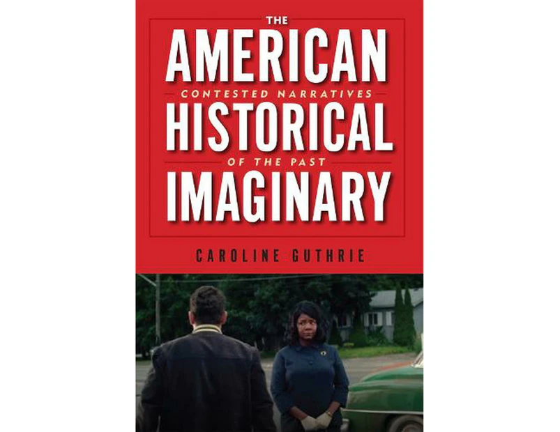 The American Historical Imaginary