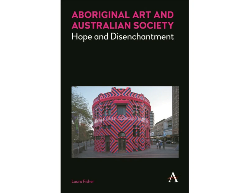 Aboriginal Art and Australian Society by Laura Fisher