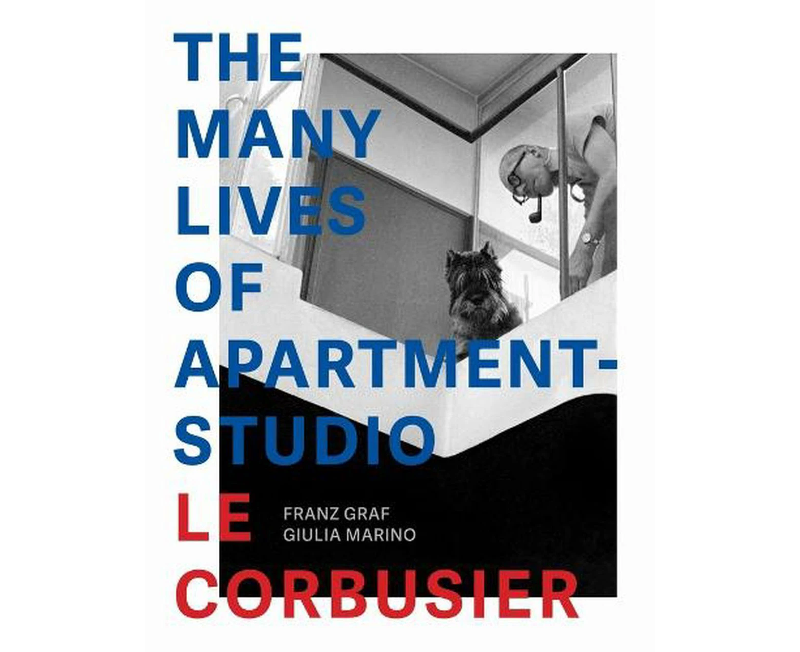 The Many Lives of ApartmentStudio Le Corbusier  19312014