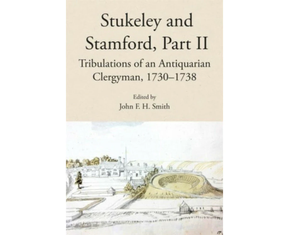 Stukeley and Stamford Part II