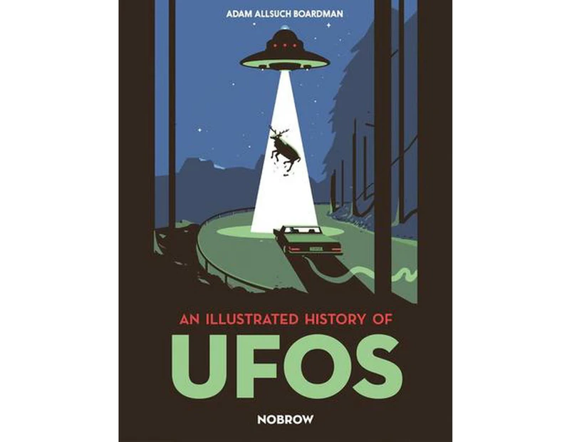 An Illustrated History of UFOs