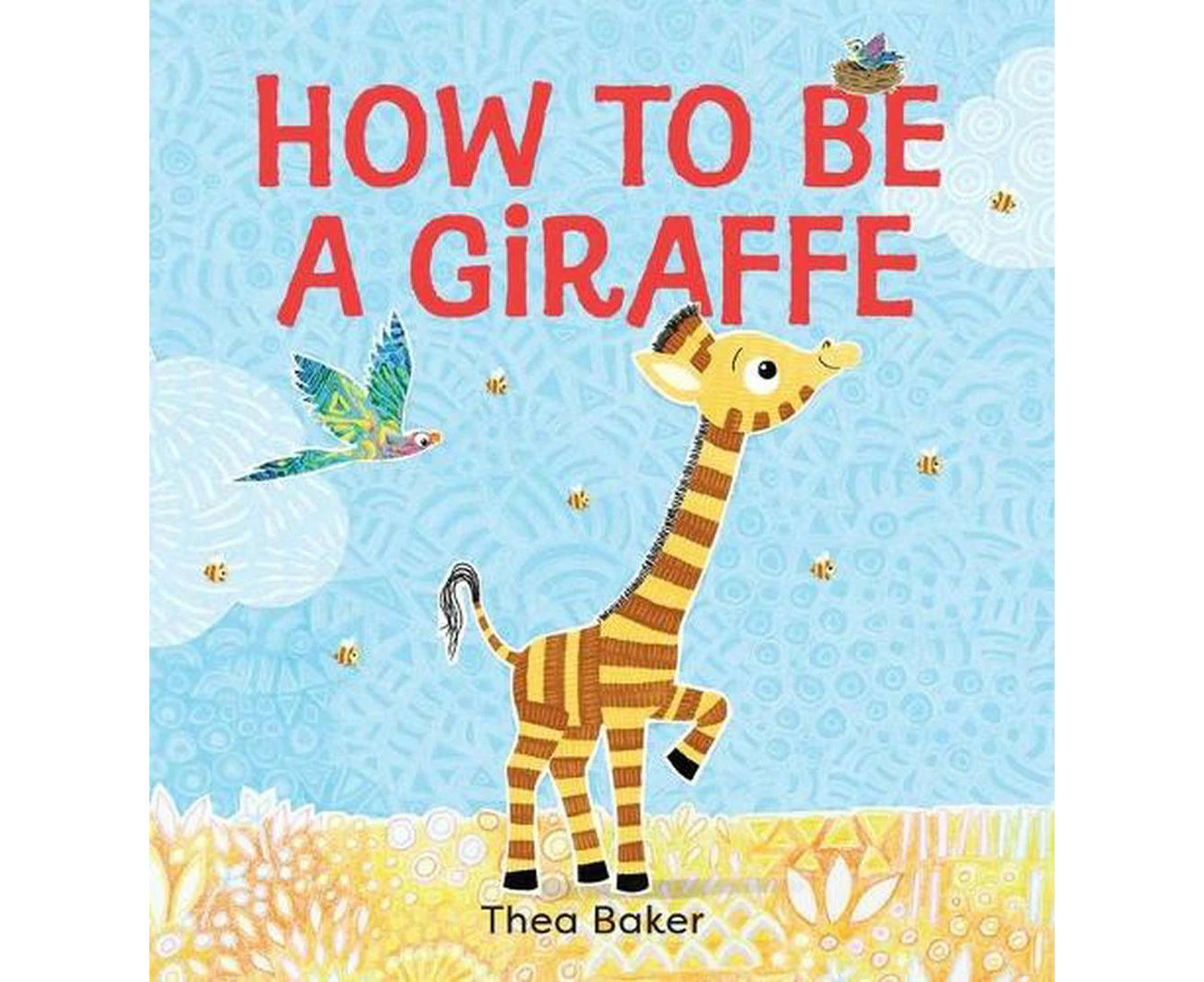 How to Be a Giraffe