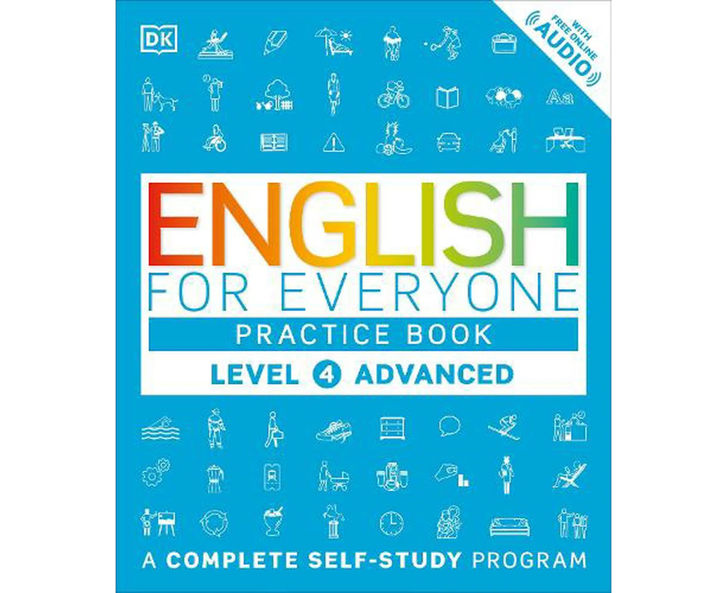 English for Everyone: Level 4: Advanced, Practice Book