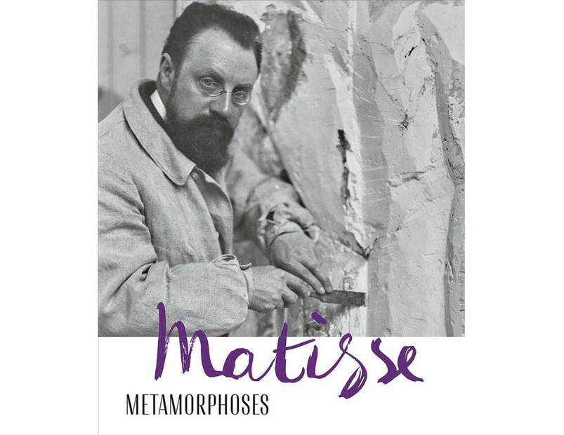 Matisse - Metamorphoses