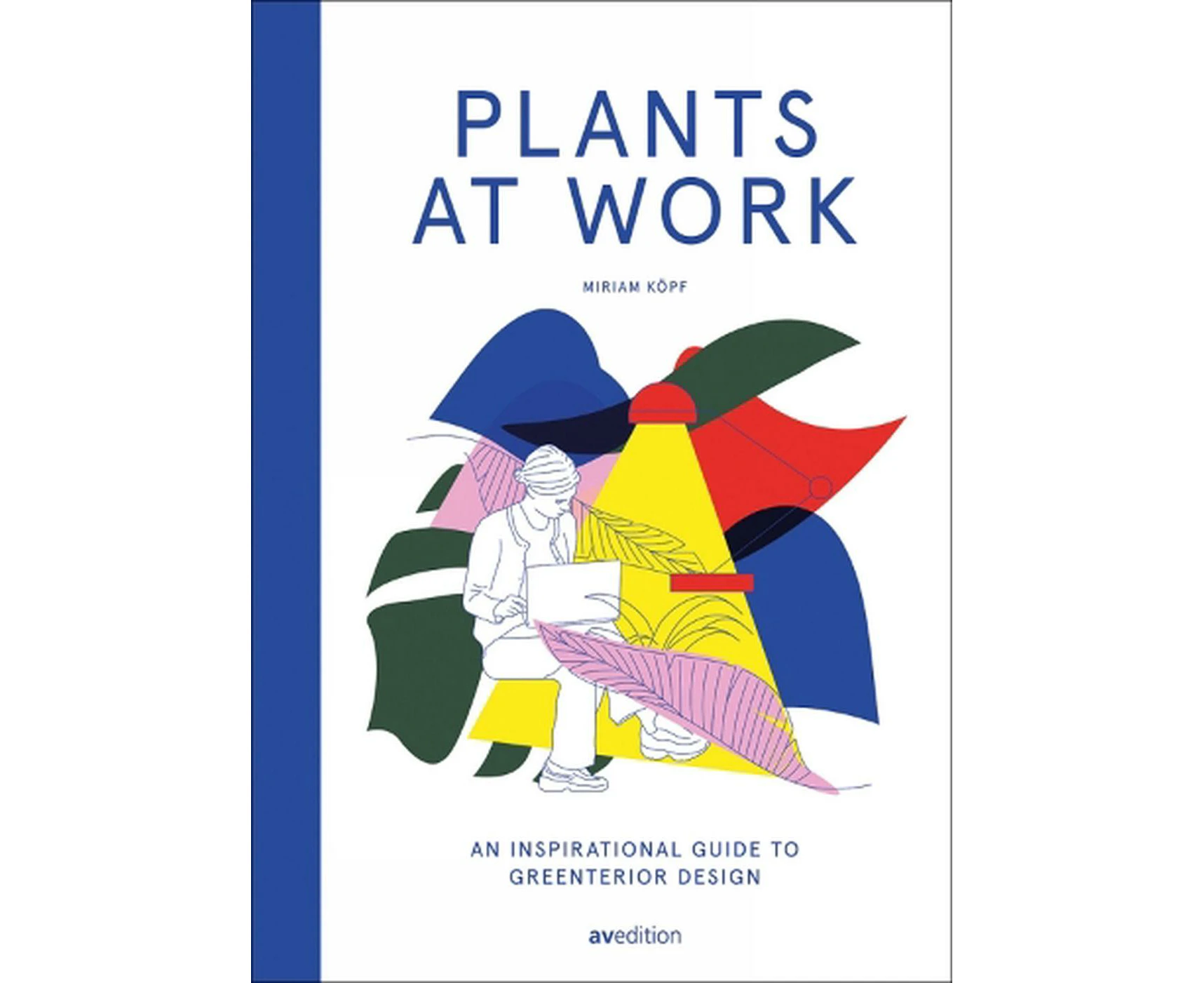 Plants at Work